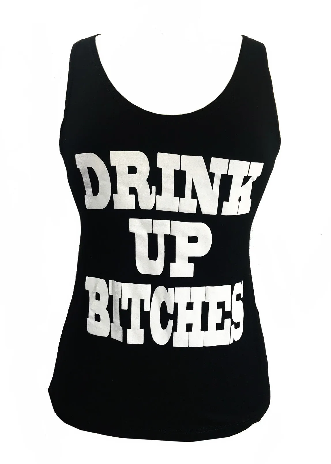 DRINK UP BITCHES TANK TOP